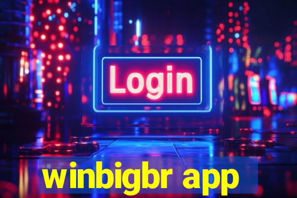 winbigbr app